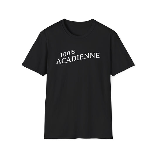 100% Acadienne T-Shirt