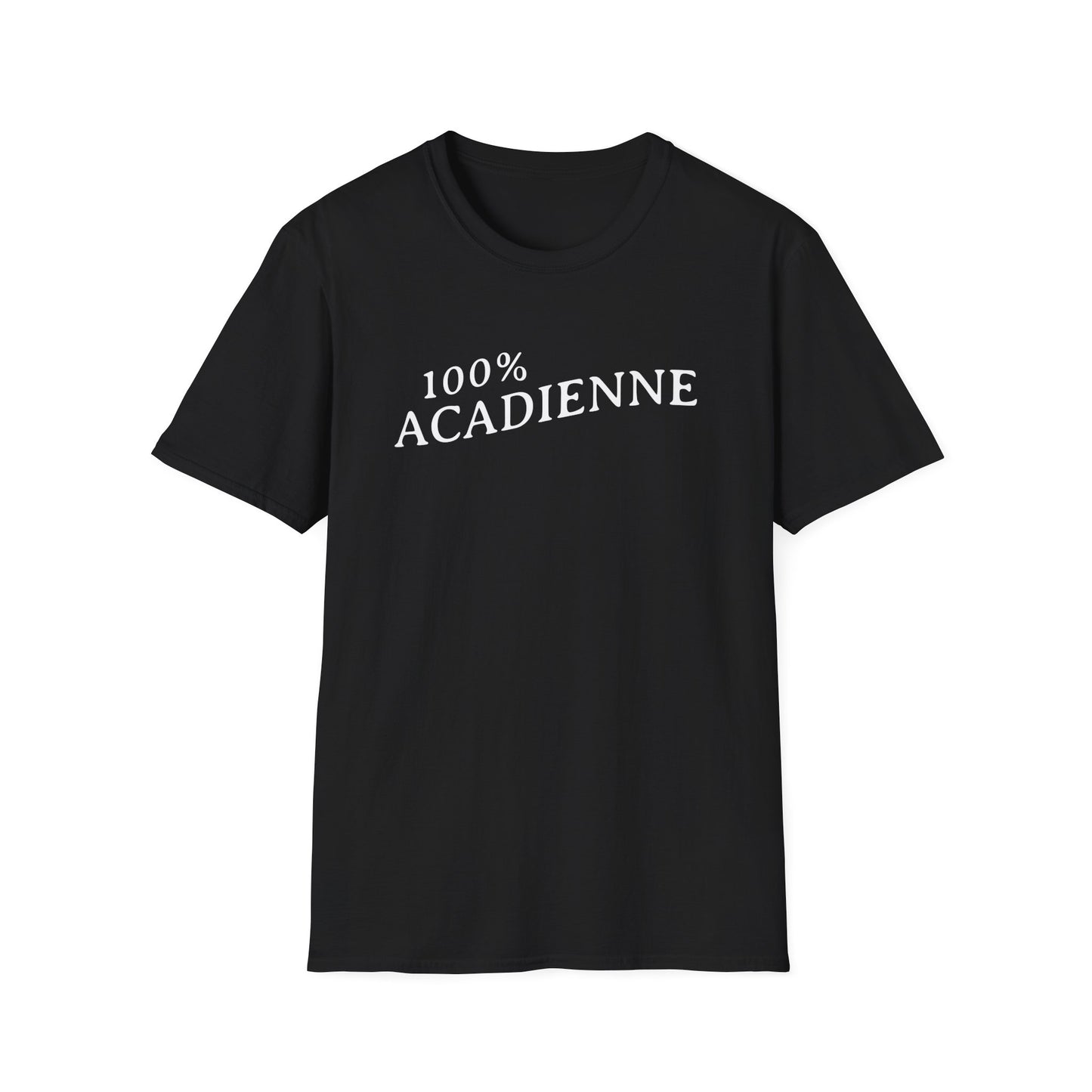 100% Acadienne T-Shirt