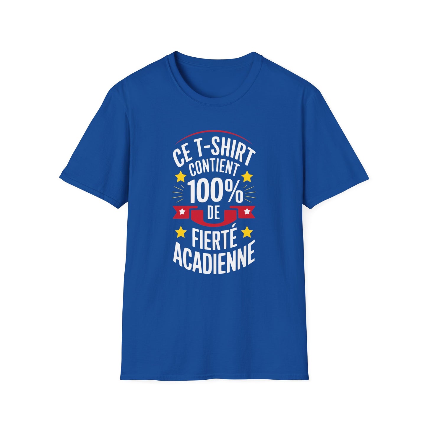 Ce t-shirt contient 100% de fierté acadienne