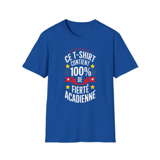 Ce t-shirt contient 100% de fierté acadienne