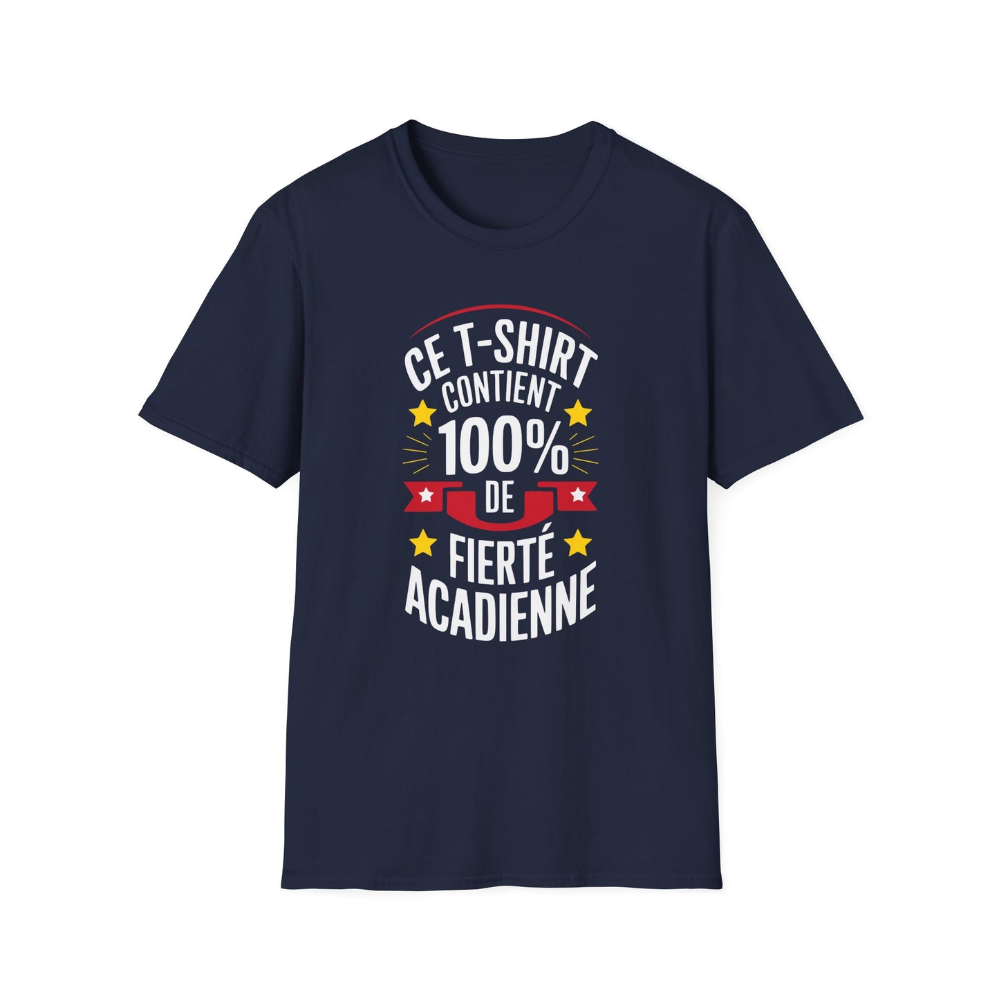 Ce t-shirt contient 100% de fierté acadienne